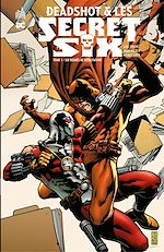 Download this eBook Deadshot & les Secret Six - Tome 1 - Six degrés de dévastation