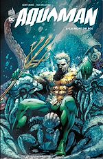 Download this eBook Aquaman - Tome 3 - La mort du Roi