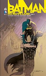 Download this eBook Batman - No Man's Land - Tome 2