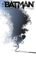 Download this eBook Batman - Tome 4 - L'an zéro - 1ère partie
