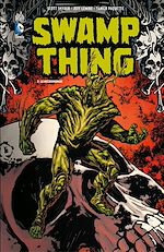 Download this eBook Swamp Thing - Tome 3 - Le Nécromonde