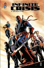Download this eBook Infinite Crisis - Tome 2 - Unis pour le pire
