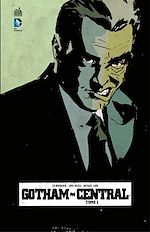 Download this eBook Gotham Central - Tome 1