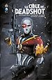 Télécharger le livre :  La cible de Deadshot