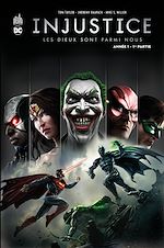 Download this eBook Injustice - Tome 1 - Année 1 - 1ère partie