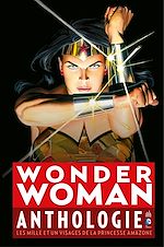 Download this eBook Wonder Woman Anthologie - Les mille et un visages de la princesse amazone