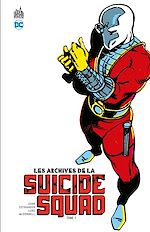 Download this eBook Les Archives de la Suicide Squad - Tome 1