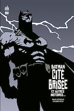 Download this eBook Batman - Cité brisée - et autres histoires…