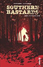 Download this eBook Southern Bastards - Tome 4 - Du fond des tripes