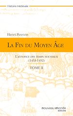 Télécharger le livre :  La fin du Moyen Age - tome 2