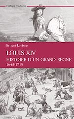 Télécharger le livre :  Louis XIV Histoire d'un grand règne