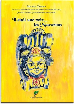 Télécharger le livre :  Il était une voix… les Mascarons