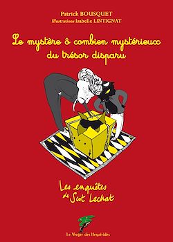 Télécharger le livre :  Le mystère ô combien mystérieux du trésor disparu