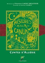 Télécharger le livre :  Contes d'Algérie, Histoires autour du canun