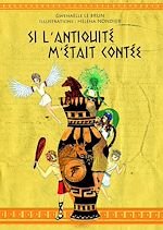 Télécharger le livre :  Si L'Antiquité m'était contée