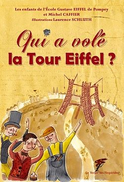Télécharger le livre :  Qui a volé la Tour Eiffel