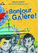 Télécharger le livre :  Bonjour Galère