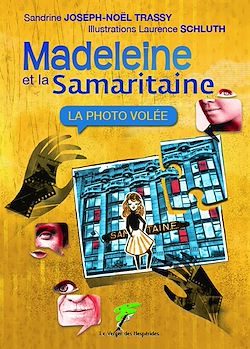 Télécharger le livre :  Madeleine et la Samaritaine 1-, la photo volée