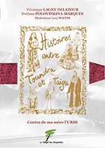 Télécharger le livre :  Contes de ma mère l'URSS, histoires entre toundra et taïga