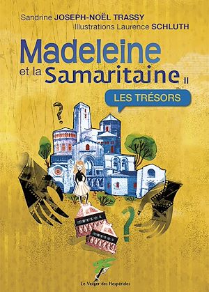 Téléchargez le livre :  Madeleine et la samaritaine