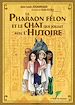 Télécharger le livre :  Le pharaon félon et le chat qui jouait avec l'Histoire