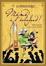 Télécharger le livre :  Mémé à l'échafaud