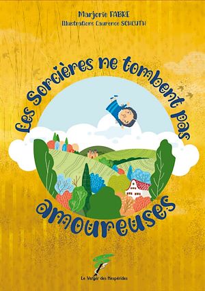 Téléchargez le livre :  Les sorcières ne tombent pas amoureuses