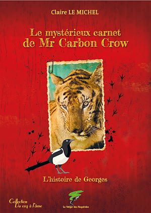 Téléchargez le livre :  Le mystérieux carnet de Mr Carbon Crow