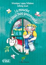 Télécharger le livre :  La mouche qui était trop gourmande