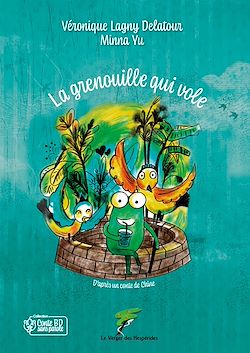 Télécharger le livre :  La grenouille qui vole - D'après un conte de Chine - Conte BD sans parole