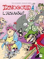 Télécharger le livre :  Iznogoud - tome 10 - Iznogoud l'acharné