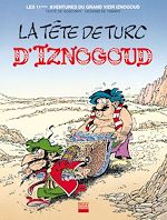 Télécharger le livre :  Iznogoud - tome 11 - La tête de turc d'Iznogoud