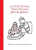 Télécharger le livre :  Le Petit Nicolas et Alain Ducasse font des gâteaux