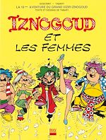 Télécharger le livre :  Iznogoud - tome 16 - Iznogoud et les femmes