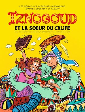 Téléchargez le livre :  Iznogoud - tome 33 - Iznogoud et la sœur du calife
