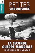 Télécharger le livre :  Hors-série #3 : La Seconde Guerre Mondiale — Hiroshima et Nagasaki