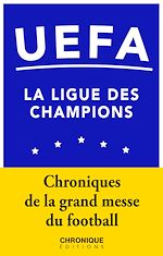 Télécharger le livre :  UEFA — La Ligue des champions