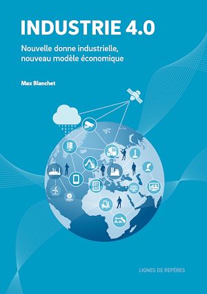 Téléchargez le livre :  Industrie 4.0 Nouvelle donne industrielle, nouveau modèle économique