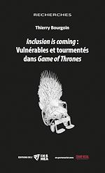 Télécharger le livre :  Inclusion is coming?: Vulnérables et tourmentés dans Game of Thrones