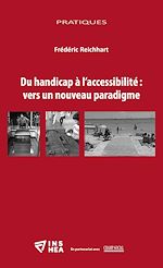 Télécharger le livre :  Du handicap à l’accessibilité?: vers un nouveau paradigme