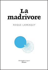 Téléchargez le livre :  La Madrivore