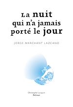 Télécharger le livre :  La nuit qui n'a jamais porté le jour