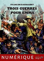 Télécharger le livre :  Trois guerres pour Emma
