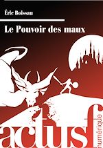 Télécharger le livre :  Le Pouvoir des maux