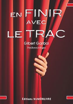 Télécharger le livre :  En finir avec le trac