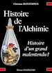 Télécharger le livre :  Histoire de l'alchimie, histoire d'un grand malentendu ?