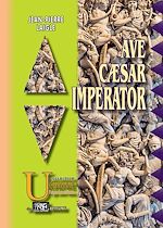 Télécharger le livre :  Ave Caesar Imperator