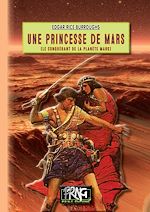 Télécharger le livre :  Une Princesse de Mars (Cycle de Mars n° 1)