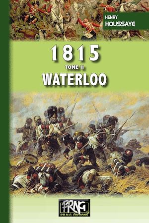 Téléchargez le livre :  1815 (Tome 2 : Waterloo)