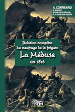 Télécharger le livre :  Relation complète du naufrage de la frégate "La Méduse" en 1816